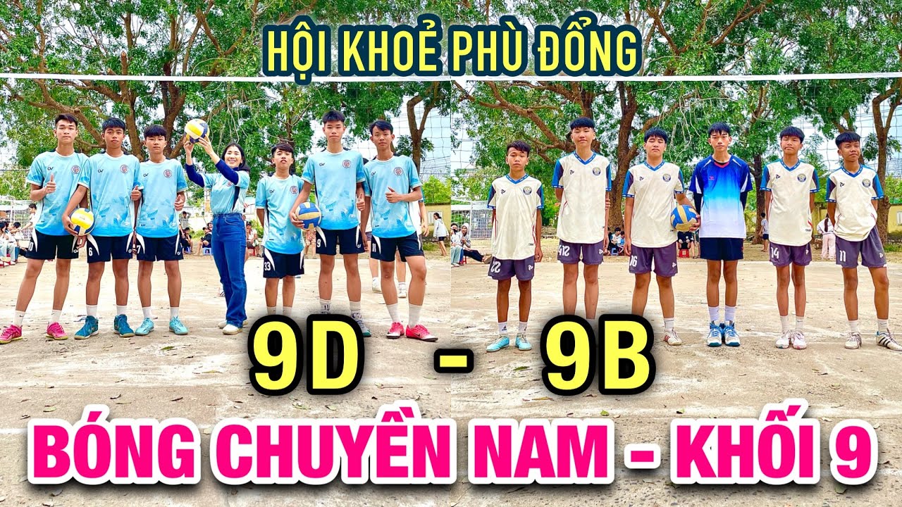 @LangChaiMyQuang | 9B-9D | Bóng chuyền NAM HKPĐ.