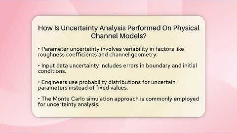 How Is Uncertainty Analysis Performed On Physical Channel Models? - Civil Engineering Explained