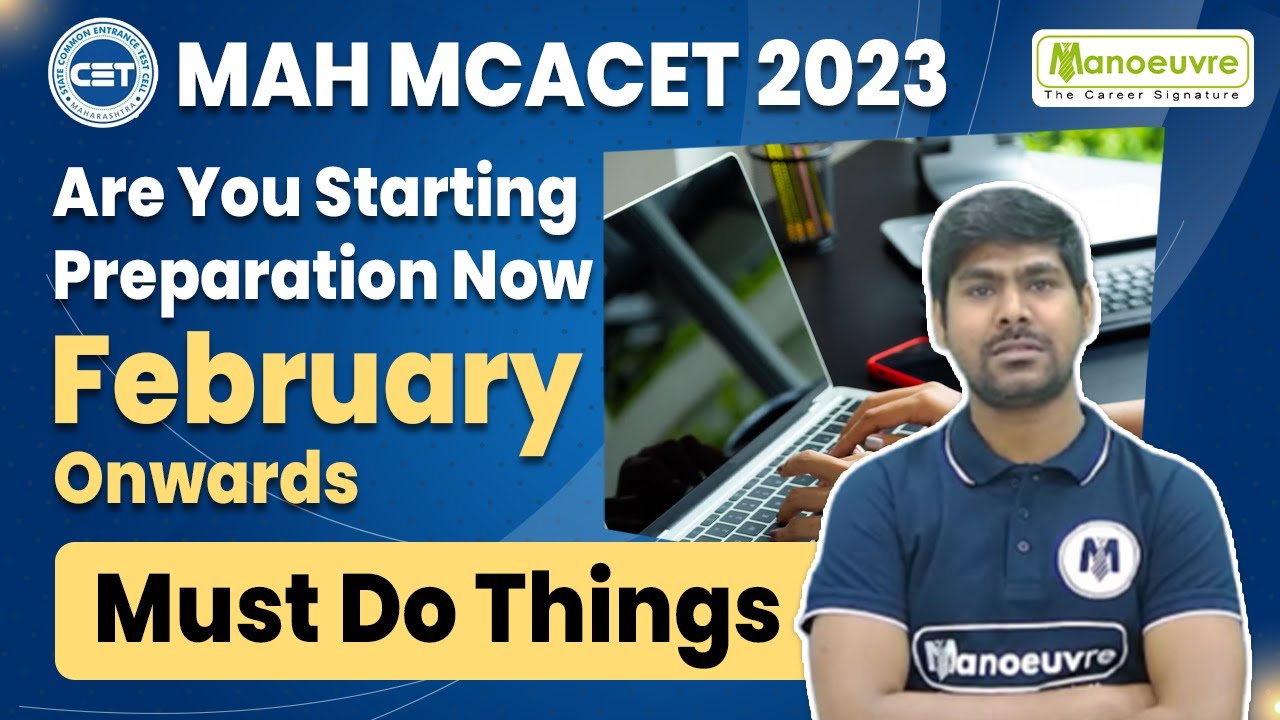 MAH MCA CET 2023 | Are You Starting Preparation Now? | February Onwards | Must Do Things | Watch Now