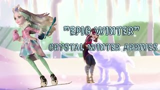 Ever After High Epic Winter Crystal Winter Arrives With Power Princess Shining Bright Song