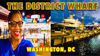 TOUR THE BEAUTIFUL DISTRICT WHARF in Washington, DC | Southwest Waterfront & Maine Ave Fish Market