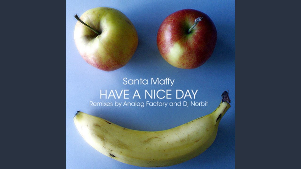 Regardez Have a Nice Day (Analog Factory Analog Factory Remix) sur YouTube