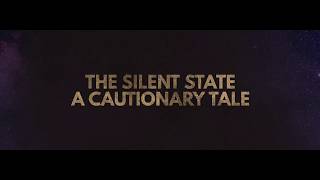 Watch Silent State A Cautionary Tale video