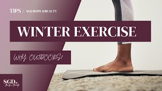 Why Exercise Outdoors In Winter?