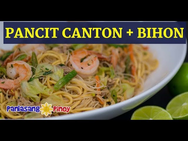 Pancit Canton at Bihon Recipe Panlasang Pinoy
