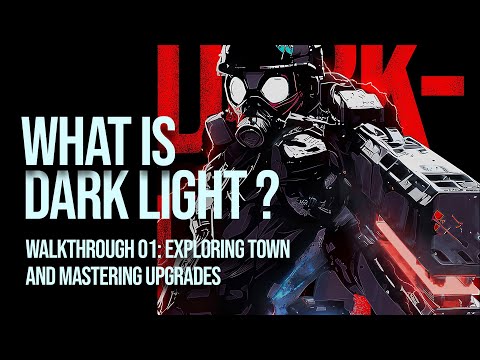 Dark Light Walkthrough 01: Exploring Town and Mastering Upgrades