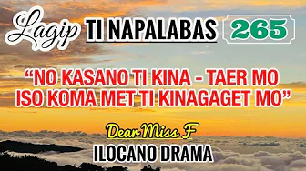 NO KASANO TI KINA-TAER MO ISO KOMA MET TI KINA GAGET MO - letter from Loida | LAGIP TI NAPALABAS 265