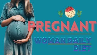 First Trimester Diet Plan For Pregnant Woman || Pregnant Women Daily Diet || NANCY SEEHRA