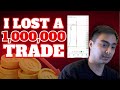 How i lost a 1 million peso trade