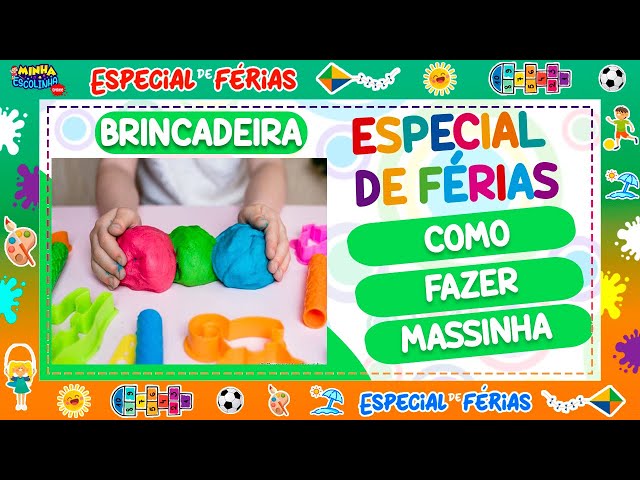 APRENDER BRINCANDO | FÉRIAS | FAZENDO MASSINHA ( ALFABETO  - ABC -  VEJA NO CANAL)