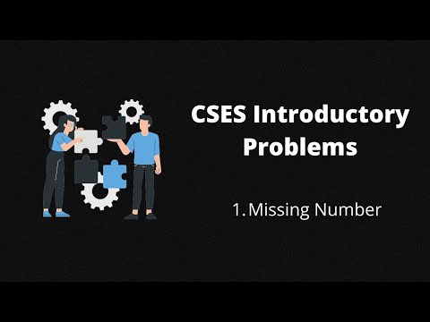 2. Missing Numbers | CSES Introductory Problems | Codenzyme
