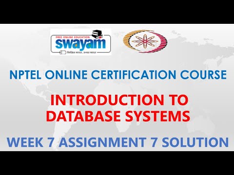 Introduction to Database Systems | NPTEL | Week 7 | Assignment 7 Solution | Jan2021