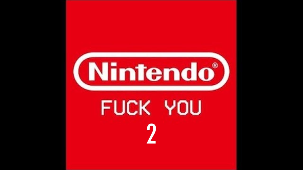 FUCK NINTENDO 2