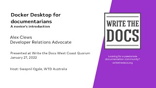 WTD West Coast Quorum January ’22: Docker Desktop for documentarians: A novice's introduction