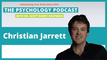 Christian Jarrett || The Science of Personality Change