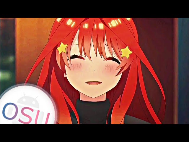 Virginity Syndrome - Osu!Droid (Itsuki Nakano)