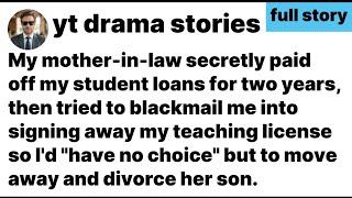 Details (Full story) My mother-in-law secretly paid off my student loans for two years, then tried to... Guide