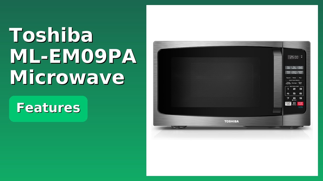 REVIEW (2025): Toshiba ML-EM09PA Microwave. ESSENTIAL details.
