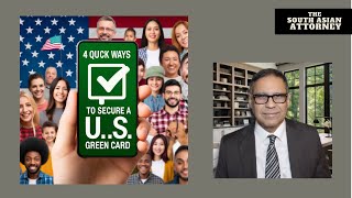 4 Quick Ways to Secure a U.S. Green Card