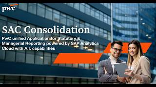 SAC Consolidation | PwC Unified Statutory & Managerial Reporting on SAP Analytics Cloud with AI
