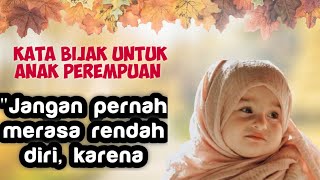 kata bijak untuk anak perempuan