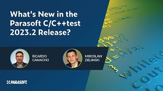 What’s New in the Parasoft C C++test 2023 2 Release