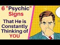 6 Psychic Signs that Someone is Constantly Thinking About You | Signs from the Universe |