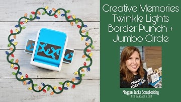 Creative Memories Twinkle Lights Border Punch + Jumbo Circle