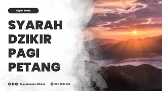 [LIVE] SYARAH DZIKIR PAGI PETANG | Ustadz Zaenal Abidin, Lc., M.M. حفظه الله