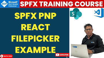 SPFx PnP React FilePicker Example | How to Use FilePicker Control of PnP in SPFx Webpart