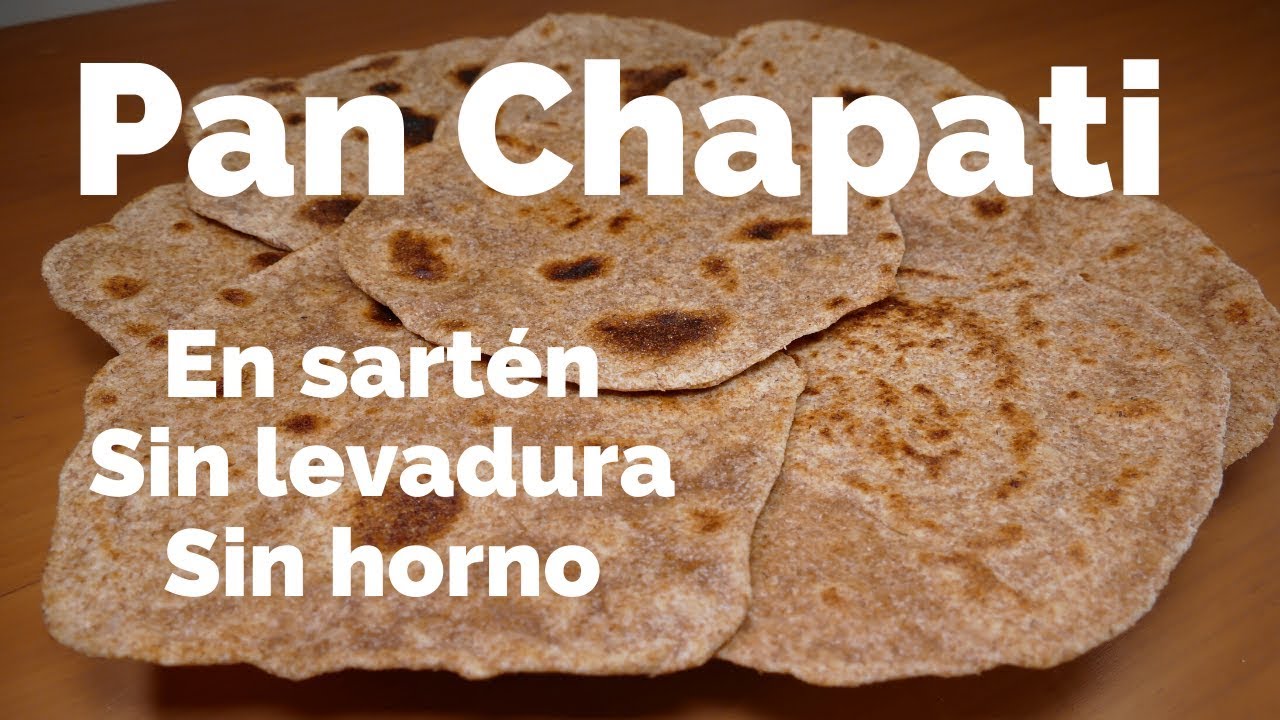 Pan chapati - SIN LEVADURA - SIN HORNO - Pan casero hecho en sartén muy rico y fácil de hacer!