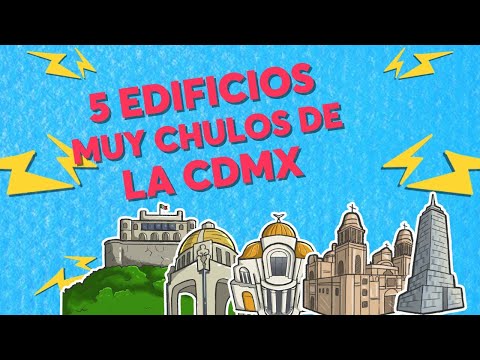 5 #edificios muy CHULOS de la CDMX | CHILANGO