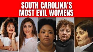 6 Most Evil Women in South Carolina Who Shocked the Entire Country | part 1