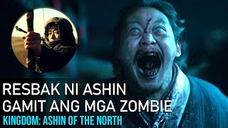 Ang Resbak Ni Ashin,  Gamit Ang Mga Zombie | Kingdom: Ashin Of The North (2021) Movie Recap Tagalog