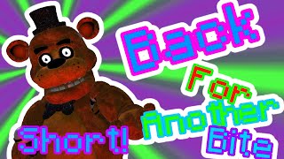 [FNAF/P3D]Back For Another Bite (Short) Song by: @JTM 