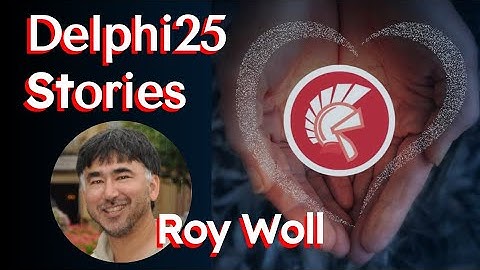 Roy Woll - Delphi25 Stories