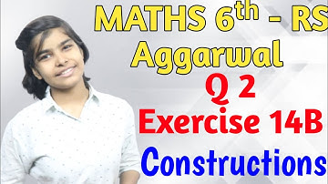 Rs Aggarwal - Exercise 14B - Question Number 2 - Constructions-Math Class 6 | Basic Math Glory