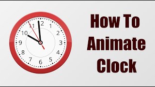 HOW TO ANIMATE CLOCK WITH TOGGLE HOLD KEY