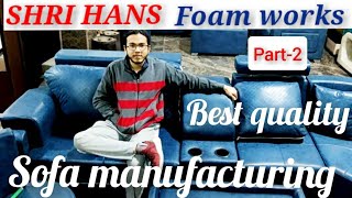 Sofas Manufacturing Part-2 Factory Vlog Best Quality