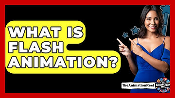 What Is Flash Animation? - The Animation Reel