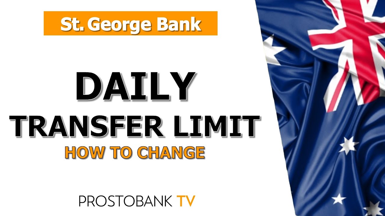 How to Change Your Daily Transfer Limit in St George Online Banking