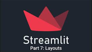Streamlit Part 7: Layout Elements