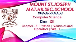 12th Std | Computer Science | Chapter - 5 | Python | Variables and Operators | Part - 1