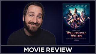 Werewolves Within - Movie Review - (No Spoilers)