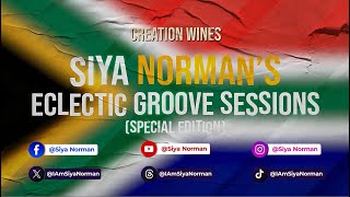 Afro House DJ Set 2026 | Creation Wines | Siya Norman Eclectic Groove Sessions EP#2