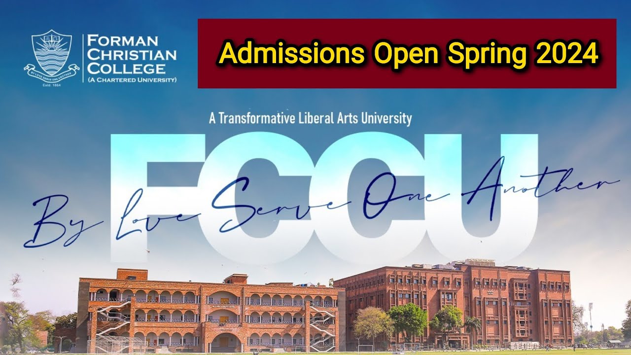 Forman Christian College, Lahore | Admissions Open Fall 2024 | Last ...