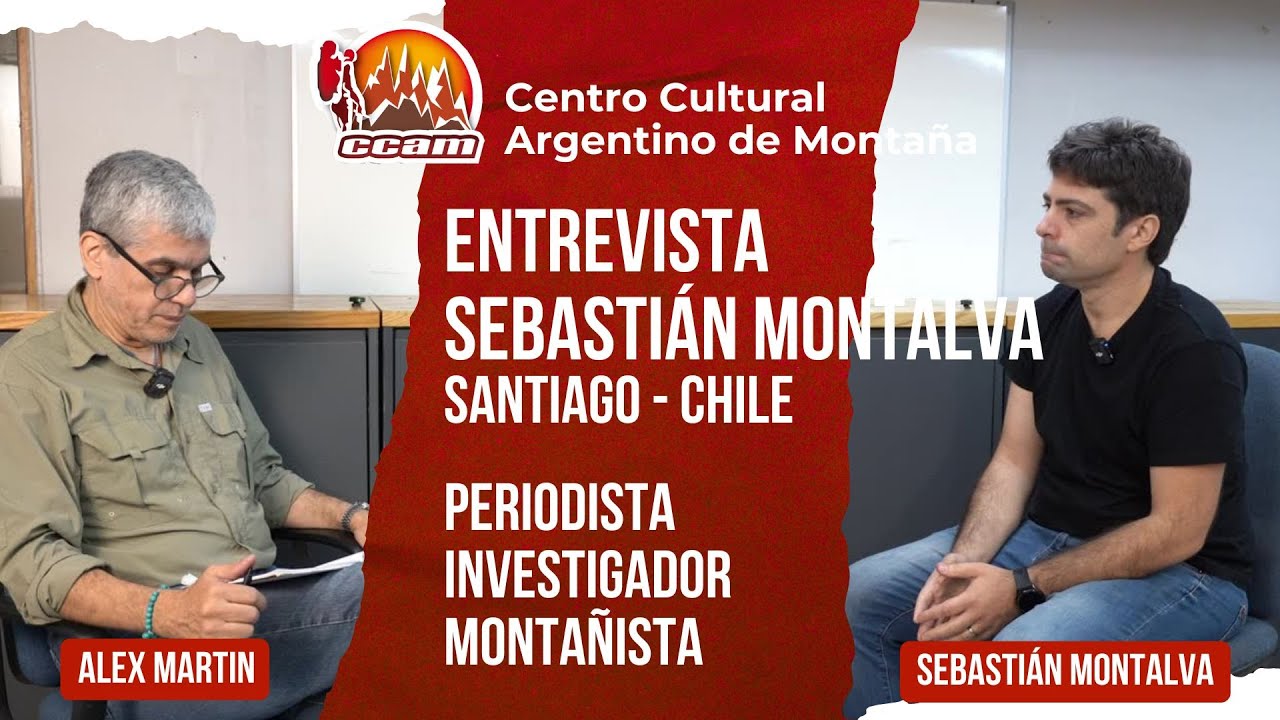 Entrevista al periodista y montañista chileno, Sebastian Montalva - YouTube