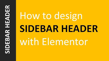 How to design Sidebar Header with Elementor