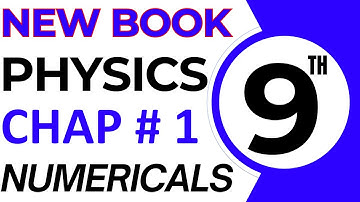 9th Class Physics New Book Chapter 1 Numerical -  Class 9 Exercise Numerical Problem 1.1 to 1.10