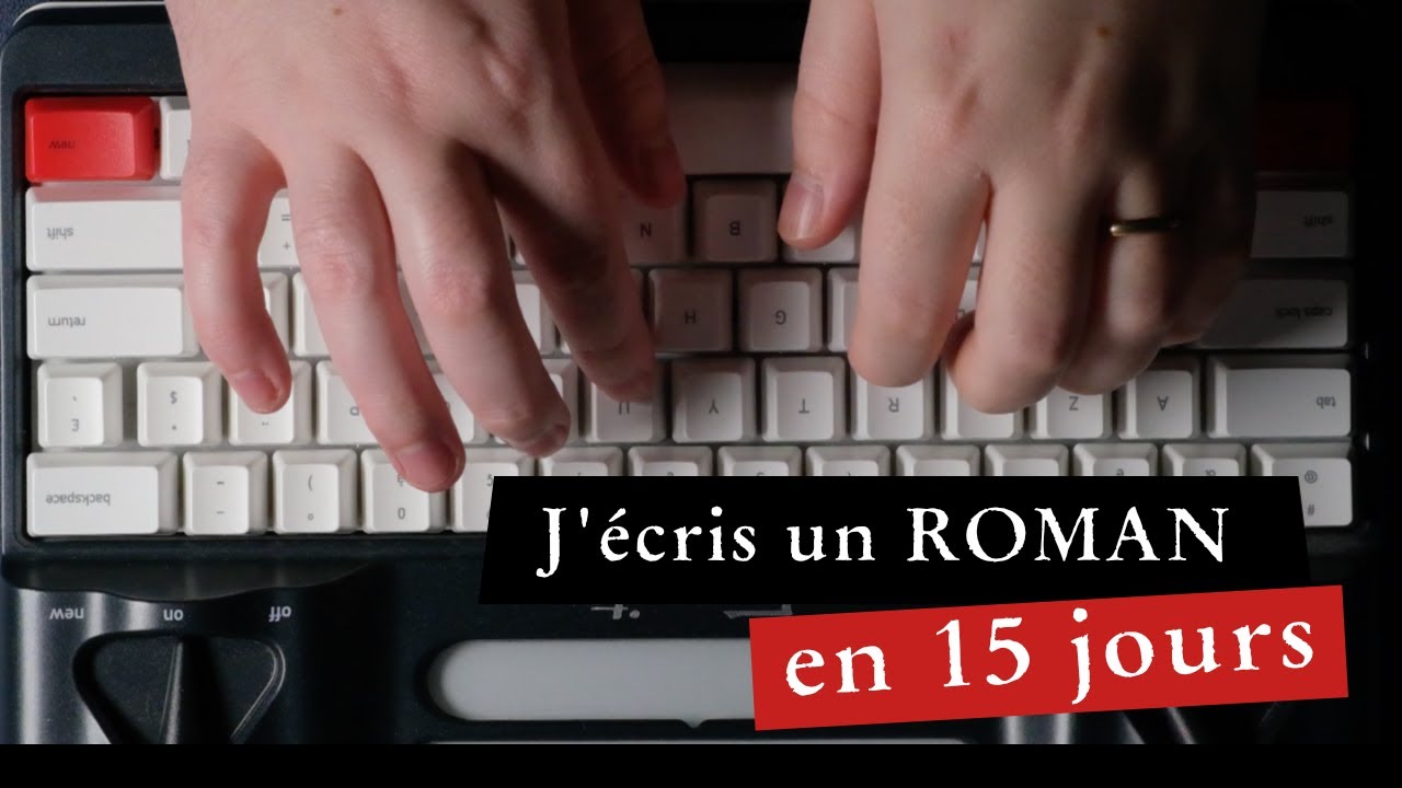 Comment écrire un roman en 15 jours